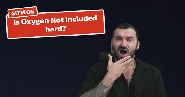 Is Oxygen Not Included hard?