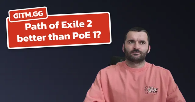 Is Path of Exile 2 better than Path of Exile 1?