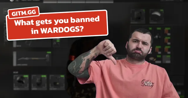 What gets you banned in WARDOGS?
